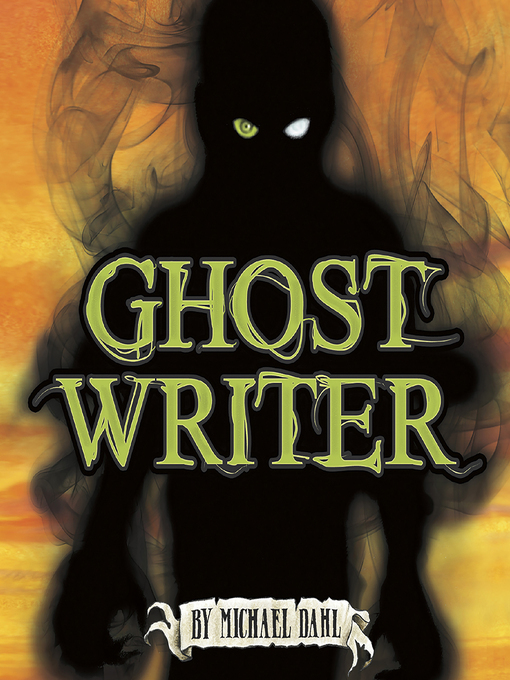 Title details for Ghost Writer by Michael Dahl - Available